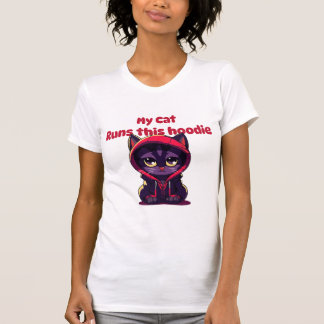 My cat runs this hoodie T-Shirt