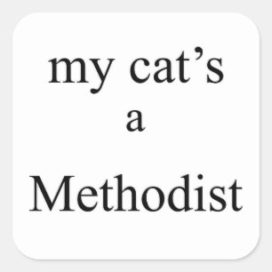 My Cat's a Methodist Square Sticker