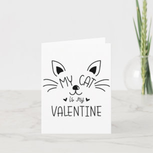 My Cats Are My Valentine Cat Valentines Day 1  Card