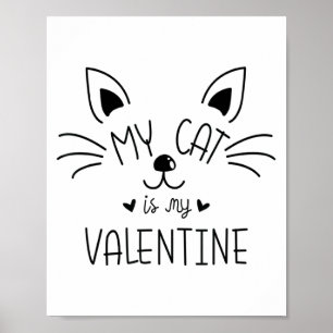 My Cats Are My Valentine Cat Valentines Day 1  Poster