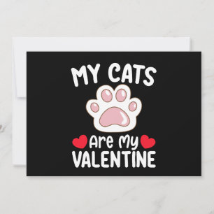 My Cats Are My Valentine Day Funny Pet Lovers Invitation
