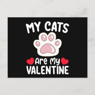 My Cats Are My Valentine Day Funny Pet Lovers Postcard