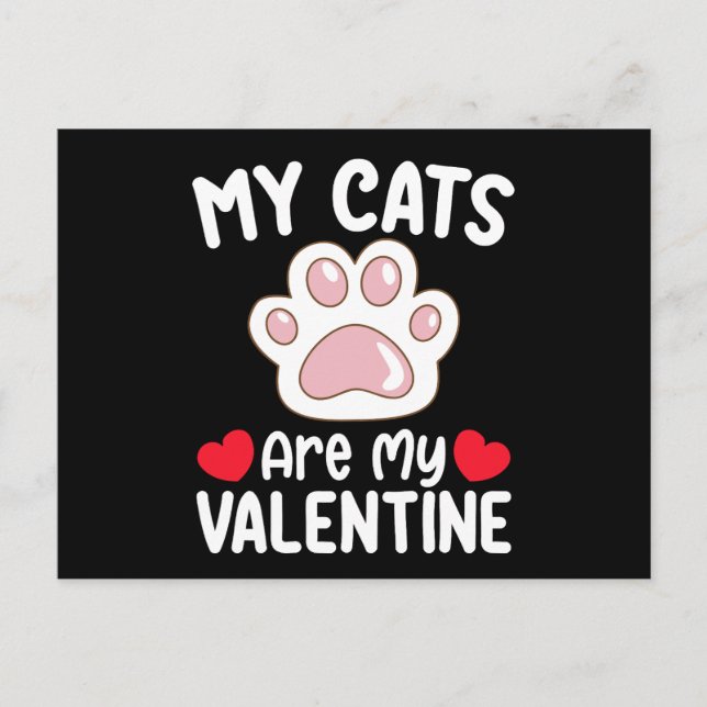 My Cats Are My Valentine Day Funny Pet Lovers Postcard (Front)