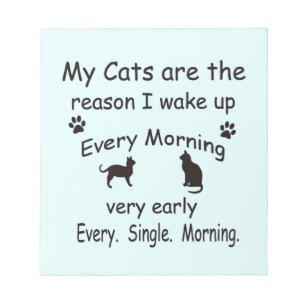 My Cats are the Reason I Wake Up Notepad