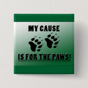 My Cause is for the Paws Pin