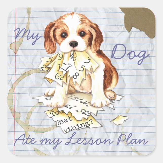 My Cavalier Ate My Lesson Plan Square Sticker (Front)