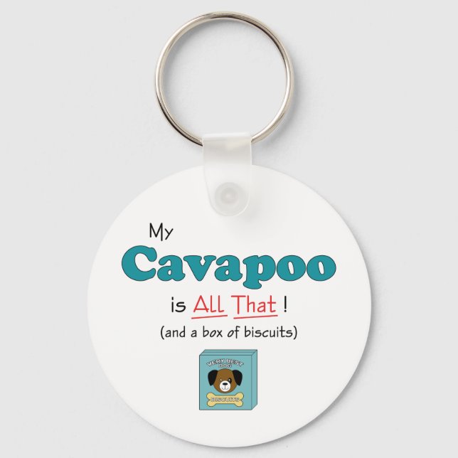 My Cavapoo is All That! Key Ring (Front)