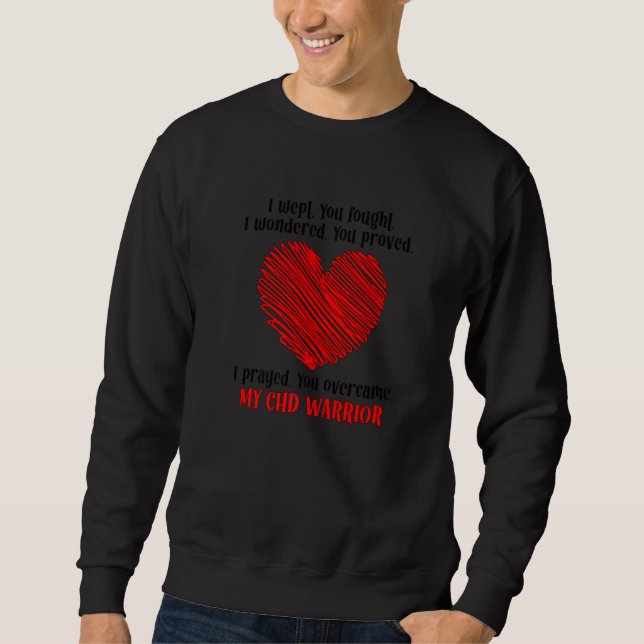 My CHD Warrior Mom Congenital Heart Disease CHD Mo Sweatshirt (Front)