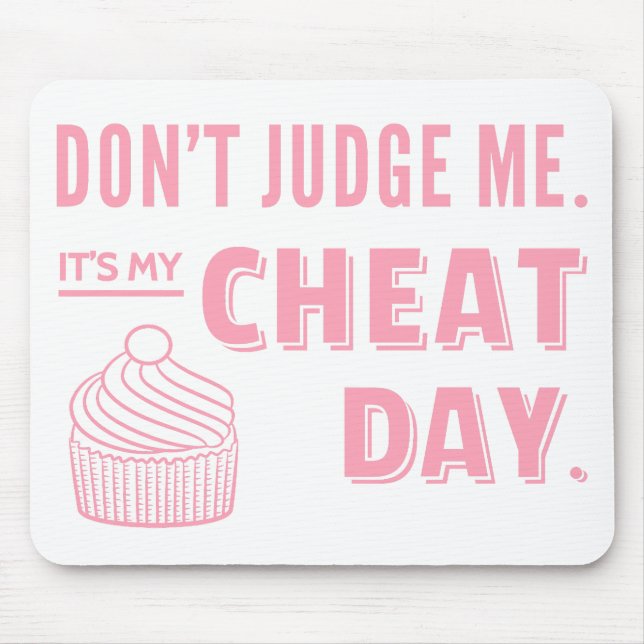 My Cheat Day Pink Cupcake Diet Humour Mouse Pad (Front)