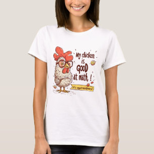 My Chicken Is Good At Math Eggstraordinary Pun T-Shirt