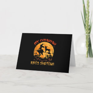 My Chihuahua Rides Shotgun Halloween Funny Dog Luv Holiday Card