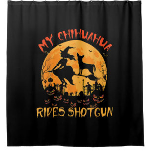 My Chihuahua Rides Shotgun Halloween Funny Dog Luv Shower Curtain