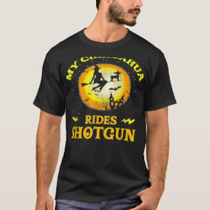 My Chihuahua Rides Shotgun Halloween T-Shirt
