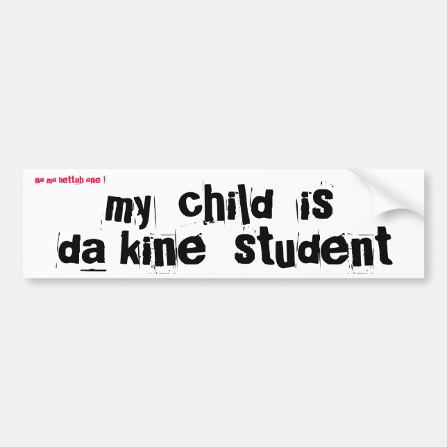 My Child Bragging Rights Bumper Sticker (Front)