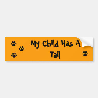My Child Has A Tail PAW Bumper Sticker