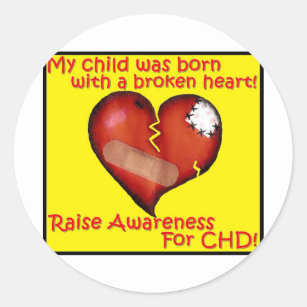My Child Was Born With A Broken Heart Classic Round Sticker