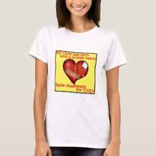 My Child Was Born With A Broken Heart T-Shirt