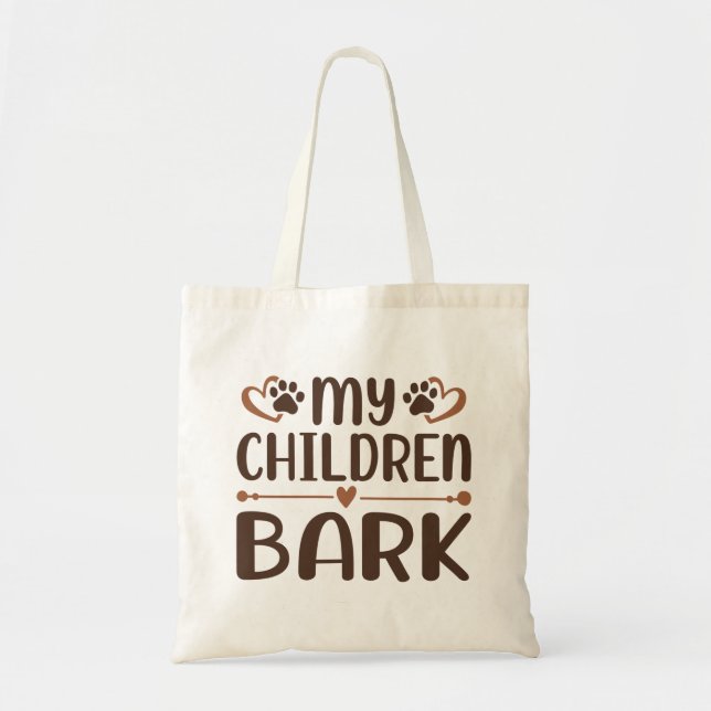 My Children Bark Tote Bag (Front)