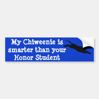 My Chiweenie is smarter than your Honour St... Bumper Sticker