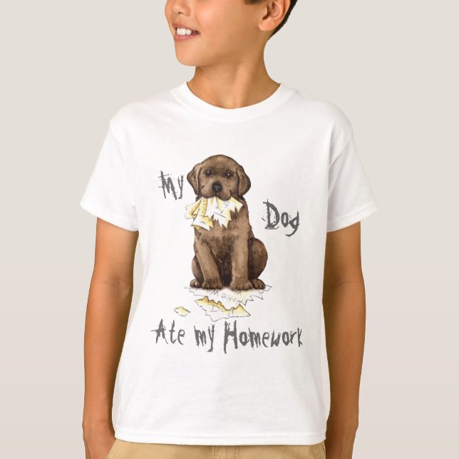 My Chocolate Lab Ate my Homework T-Shirt (Front)