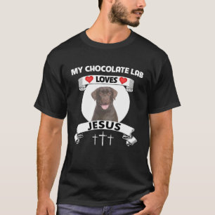 My Chocolate Lab Loves Jesus Christian Family Dog  T-Shirt