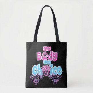 My Choice Tote Bag