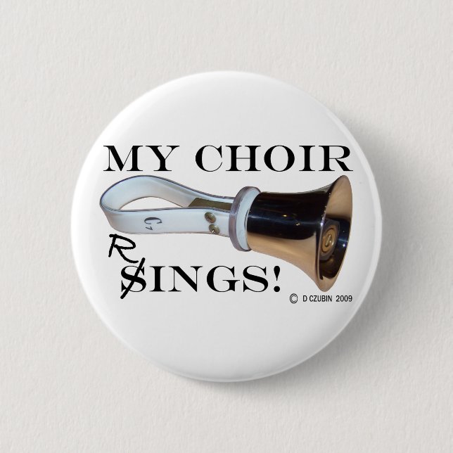 My Choir Rings 6 Cm Round Badge (Front)