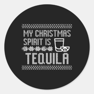 My Christmas Is Spirit Tequila Funny Ugly Xmas Men Classic Round Sticker
