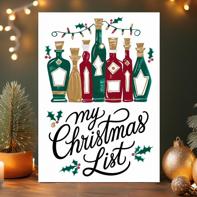 My Christmas List Wine Bottles Funny Holiday Card (Creator Uploaded)