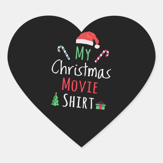 My Christmas Movie Shirt Heart Sticker (Front)