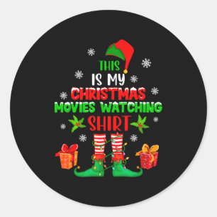 My Christmas Movies Watching Shirt Cute Elf Costum Classic Round Sticker