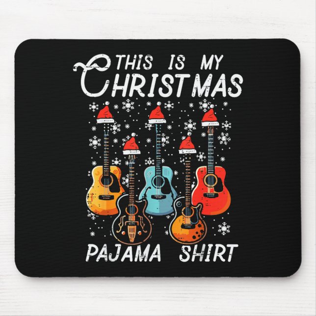 My Christmas Pajama Shirt Guitars Xmas Rock Men Bo Mouse Pad (Front)