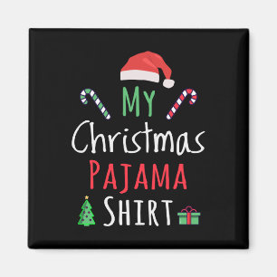 My Christmas Pajama Shirt Magnet