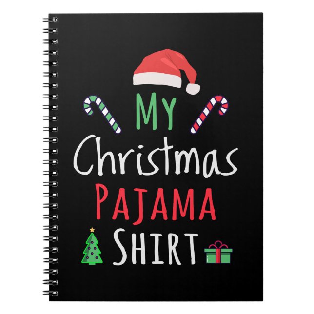 My Christmas Pajama Shirt Notebook (Front)