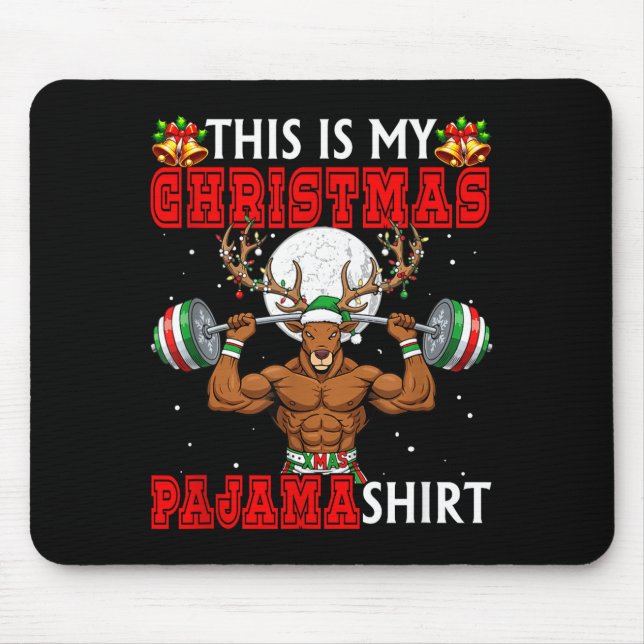 My Christmas Pajama Shirt Reindeer Muscle Weightli Mouse Pad (Front)