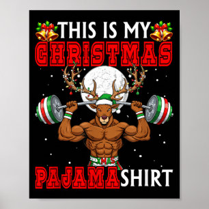 My Christmas Pajama Shirt Reindeer Muscle Weightli Poster