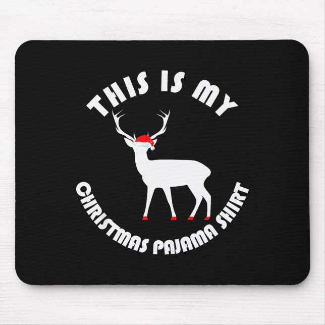 My Christmas Pajamas Cool Funny Pjs For Women Men  Mouse Pad (Front)