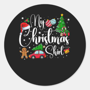 My Christmas Shirt Gingerbread Santa Hat Ornament Classic Round Sticker