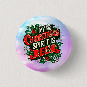 My Christmas Spirit is Beer-89379 3 Cm Round Badge