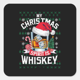 My Christmas Spirit Is Whiskey Ugly Sweater Xmas P Square Sticker