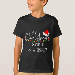My Christmas Srit Is Whiskey Liquor Drinker Christ T-Shirt