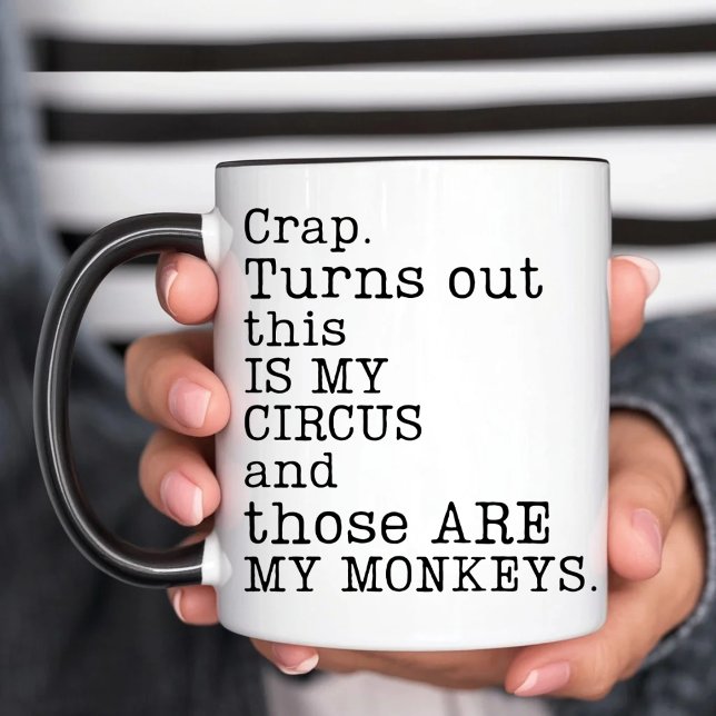 My Circus My Monkeys Mug (Creator Uploaded)