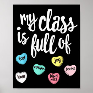 My Cl Is Full Of Hearts Shirt Valentines Day Teach Poster