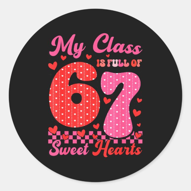 My Cl Is Full Of Sweet Heart 67 Teachers Valentine Classic Round Sticker (Front)
