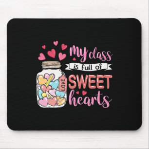 My Cl Is Full Of Sweet Hearts Funny Valentine Day Mouse Pad