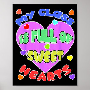 My Cl Is Full Of Sweet Hearts Valentines Day Gift Poster