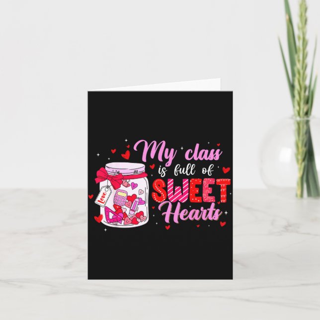 My Cl Is Full Of Sweethearts For Teacher Women Val Card (Front)