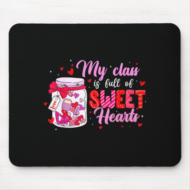 My Cl Is Full Of Sweethearts For Teacher Women Val Mouse Pad (Front)