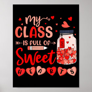 My Cl Is Full Of Sweethearts For Teacher Women Val Poster