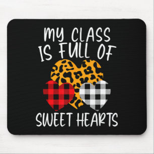 My Cl Is Full Of Sweethearts Funny Teacher Valenti Mouse Pad